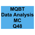 MQBT Data Analysis MC Detailed Solution Question 48